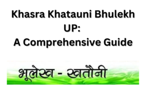 Khasra Khatauni Bhulekh UP